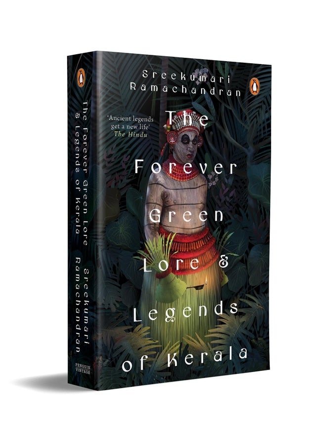 The Forever Green Lore and Legends of Kerala